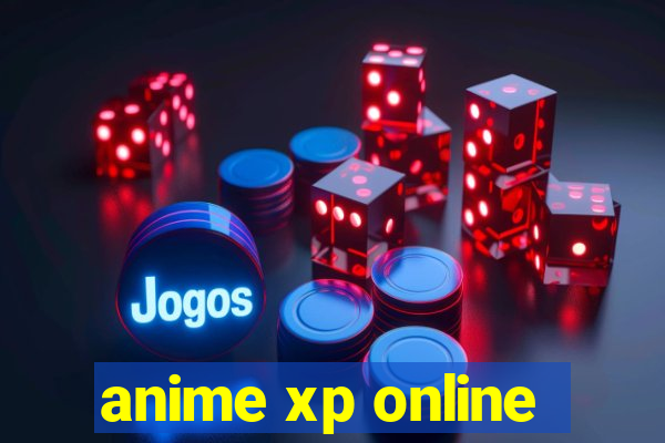 anime xp online